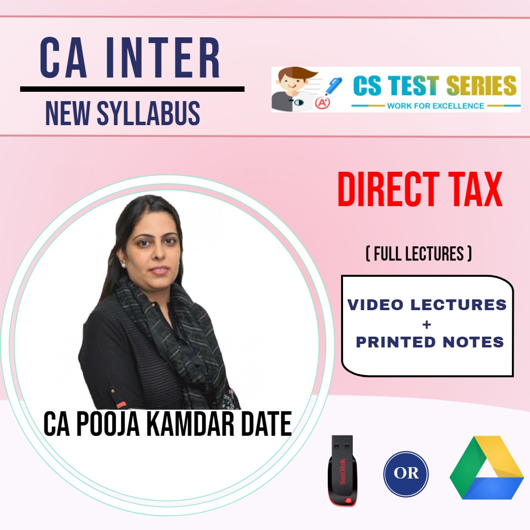 CA INTERMEDIATE GROUP I Direct Tax Full Lectures By CA Pooja Kamdar Date